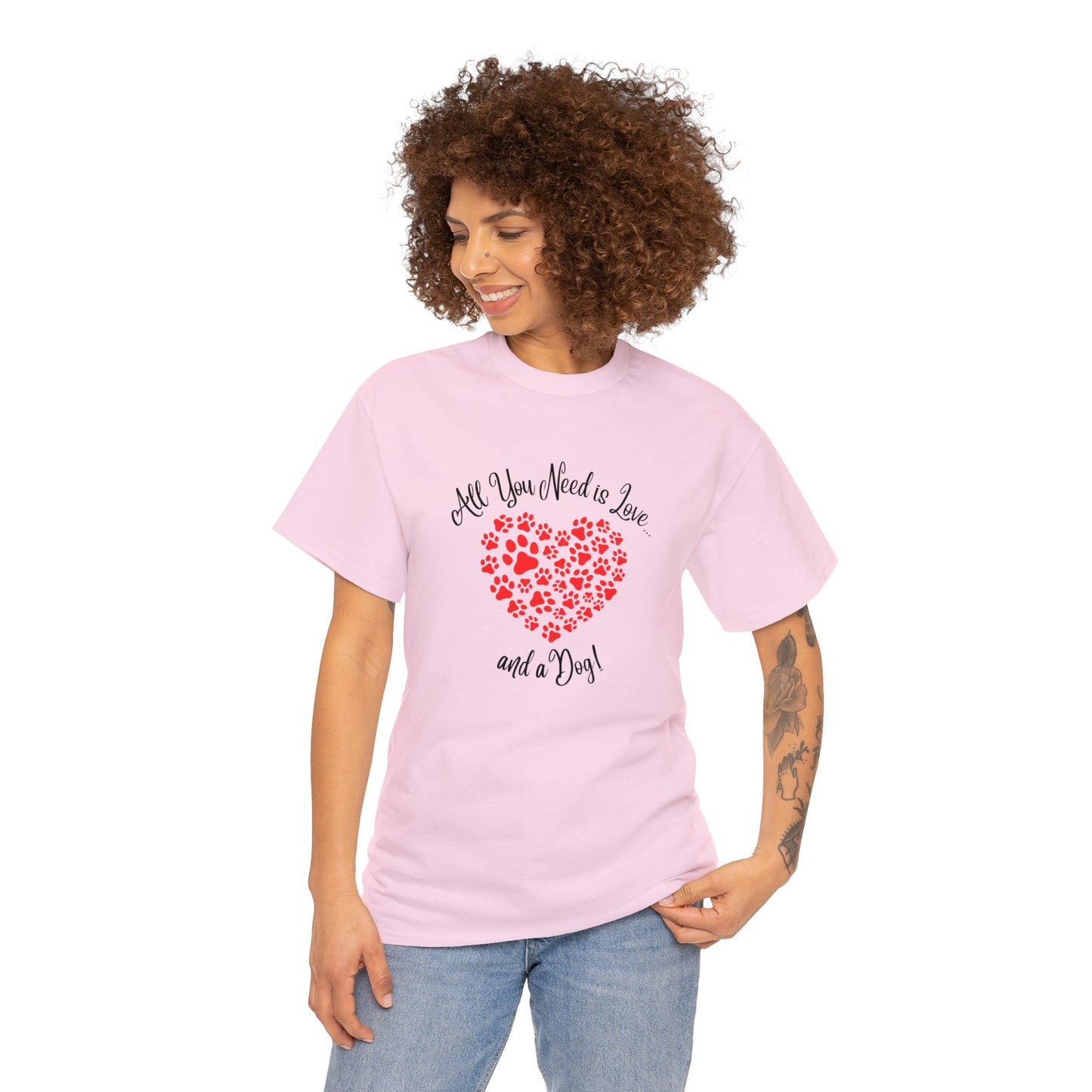 'All You Need is Love... and a Dog!' Unisex Heavy Cotton Tee