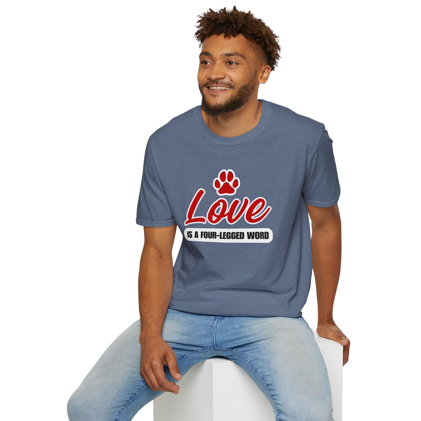 'Love is a Four-Legged Word' Unisex Softstyle T-Shirt