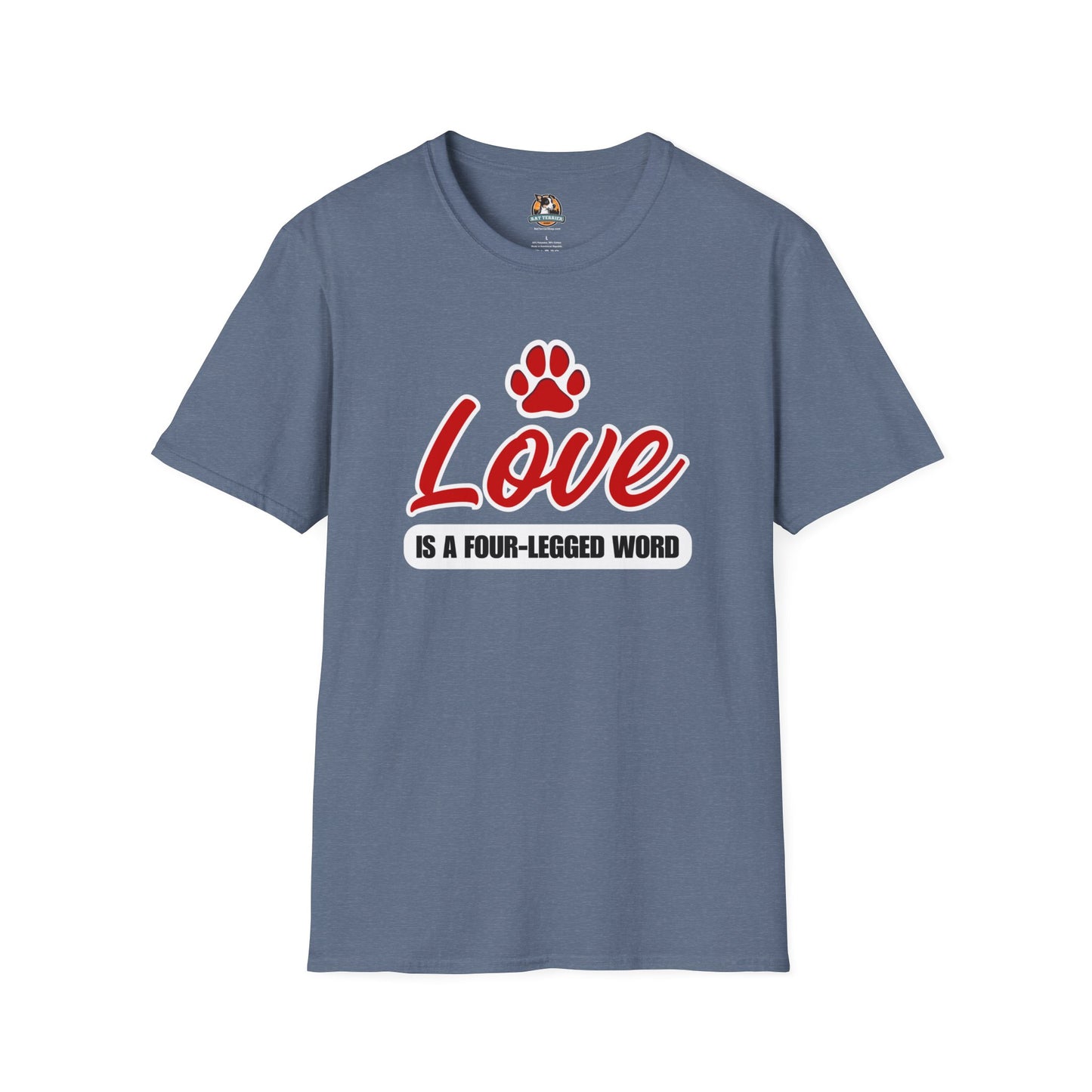 'Love is a Four-Legged Word' Unisex Softstyle T-Shirt